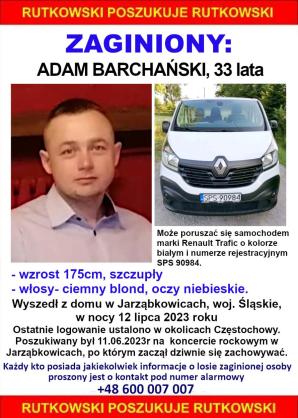 [VIDEO] BIURO RUTKOWSKI: Poszukiwania 33-letniego Adama Barchańskiego nadal trwają !!! Zaginiony może poruszać się białym Renault Trafic SPS 90984. Wiesz gdzie jest? Dzwoń na numer alarmowy BIURA RUTKOWSKI 600 007 007